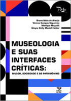 Museologia e suas interfaces críticas