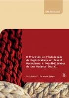 O processo de feminização da Magistratura no Brasil