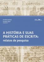 A história e sua práticas de escrita: relatos de pesquisa