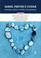 Saber, prever e cuidar: estudos sobre o tráfico de pessoa