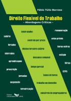Direito flexível do trabalho: abordagens críticas