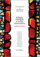 Diálogo, mediação e justiça restaurativa: cultura de paz