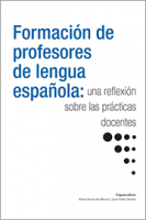 Formación de profesores de lengua española: una reflexión sobre las prácticas docentes