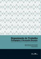 Organização do trabalho pedagógico e formação docente: caminhos da universidade em articulação com a educação básica