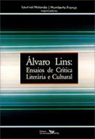 Álvaro Lins: ensaio de crítica literária e cultural