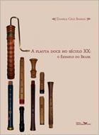 A flauta doce no século XX: o exemplo do Brasil