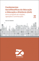Fundamentos sociofilosóficos de educação e educação a distância (EaD): uma cartografia de relações, oposições e contribuições
