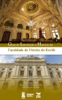 Guia de introdução à história da Faculdade de Direito do Recife