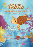 Kátia, a tartaruga-de-pente: uma aventura pelo mar