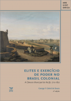 Elites e exercício de poder no Brasil colonial: a Câmara Municipal do Recife, 1710-1822