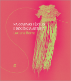 Narrativas têxteis e docência artista 